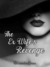 The Ex-wife Revenge