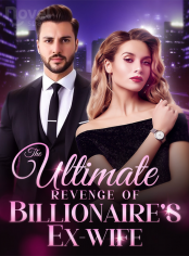 The Ultimate Revenge of Billionaire's Ex-Wife