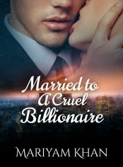 Married to A Cruel Billionaire