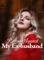 Revenge Against My Ex-husband